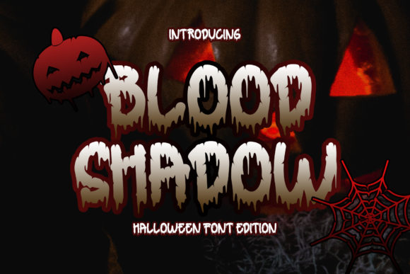 Blood Shadow: The Creepy Display Font for Standout Halloween Designs