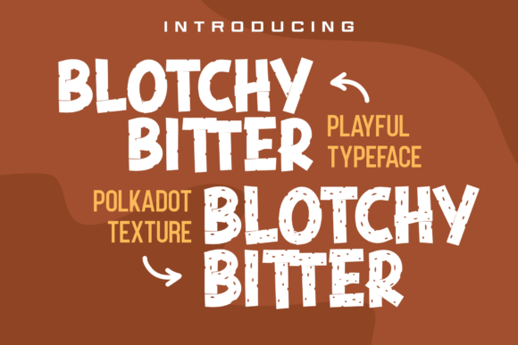 Blotchy Bitter: Strategic Typography for Bold Visual Impact