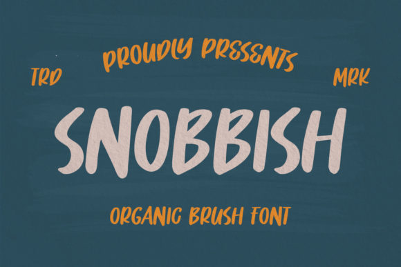 Snobbish: A Brushed Display Font for Distinctive Visual Identity